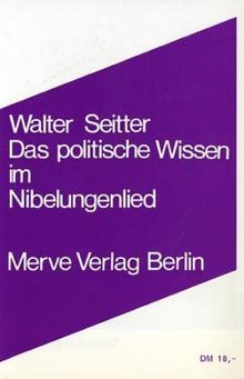 Das politische Wissen im Nibelungenlied