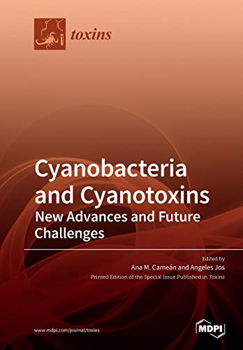 Cyanobacteria and Cyanotoxins: New Advances and Future Challenges