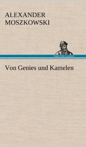 Von Genies und Kamelen
