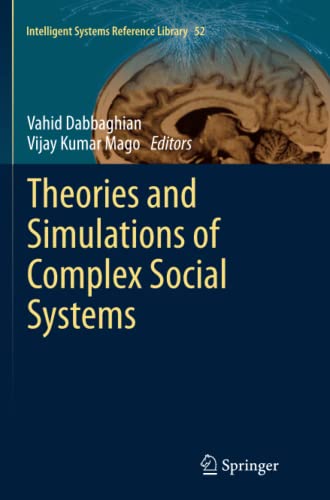 Theories and Simulations of Complex Social Systems (Intelligent Systems Reference Library, Band 52)
