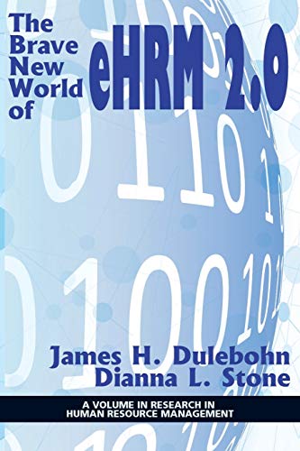 The Brave New World of eHRM 2.0 (Research in Human Resource Management)