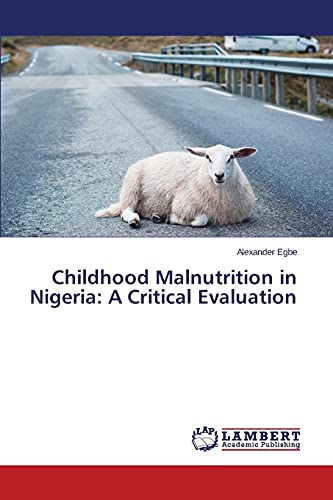 Childhood Malnutrition in Nigeria: A Critical Evaluation