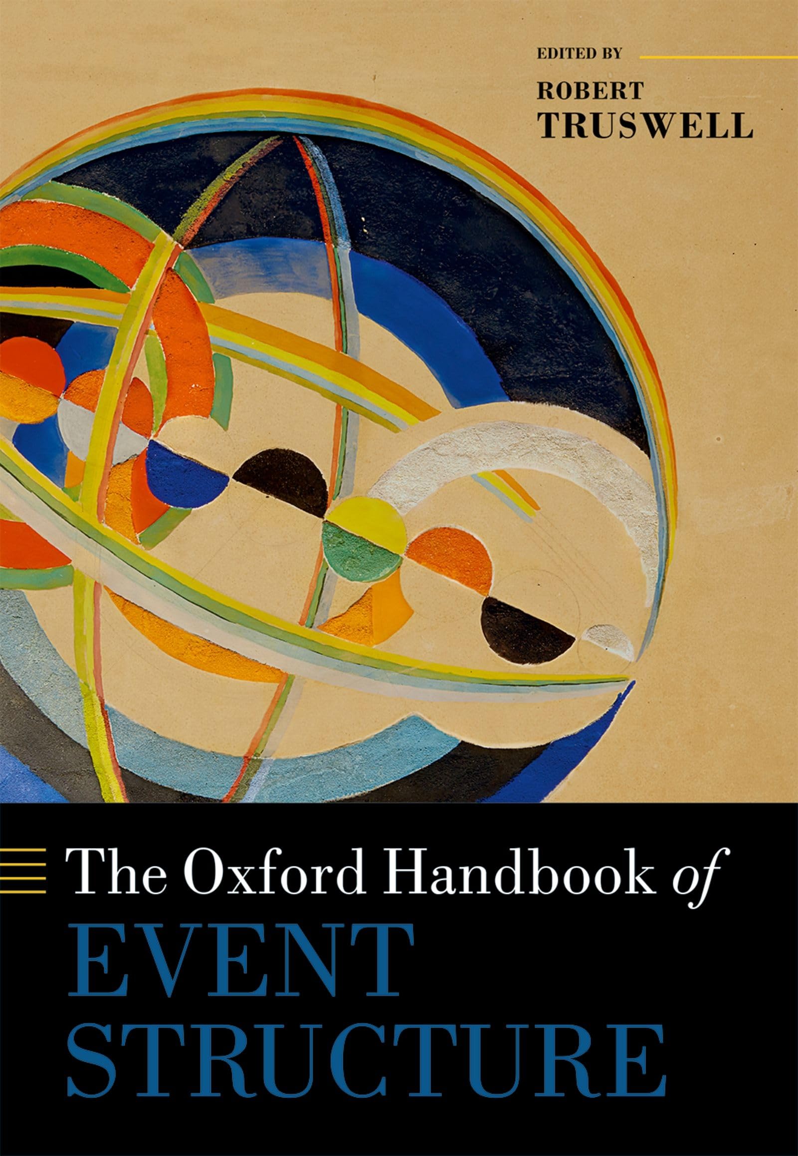 The Oxford Handbook of Event Structure (Oxford Handbooks in Linguistics)