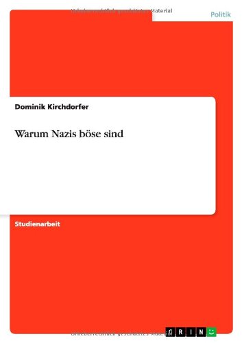 Warum Nazis böse sind