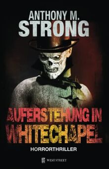 Auferstehung in Whitechapel (John Decker, Band 5)