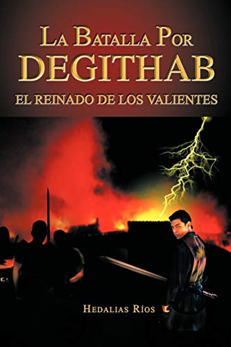 La Batalla Por Degithab: El Reinado De Los Valientes