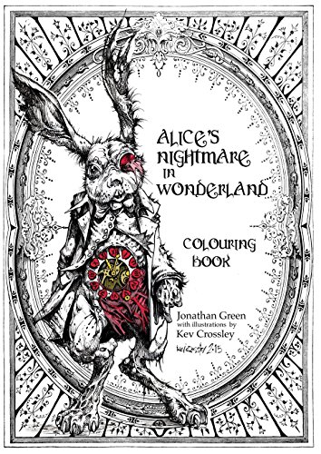 Jonathan Green Alice's Nightmare In Wonderland Colouring Book