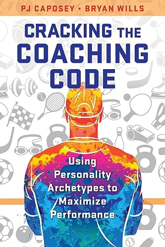 Cracking the Coaching Code: Using Personality Archetypes to Maximize Performance