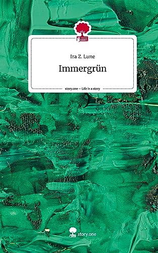 Immergrün. Life is a Story - story.one