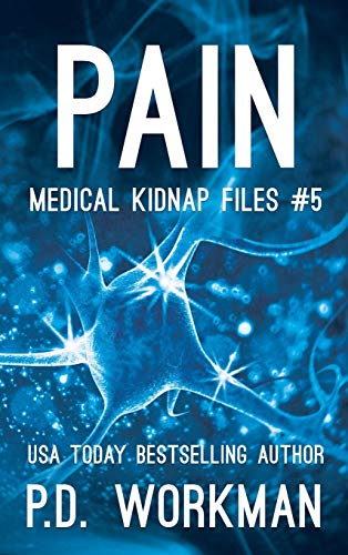 Pain (Medical Kidnap Files, Band 5)