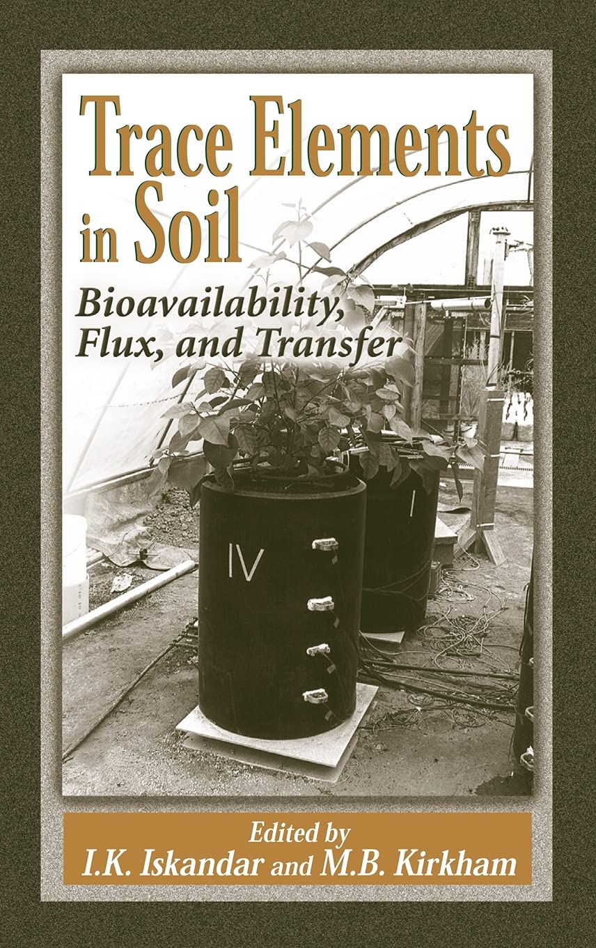Trace Elements in Soil: Bioavailability, Flux, and Transfer