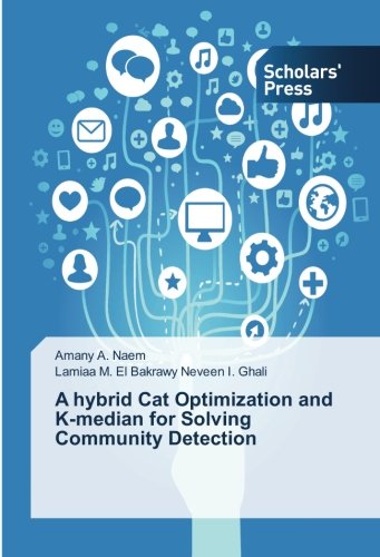 A hybrid Cat Optimization and K-median for Solving Community Detection