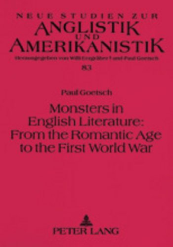 Monsters in English Literature: From the Romantic Age to the First World War (Neue Studien zur Anglistik und Amerikanistik)