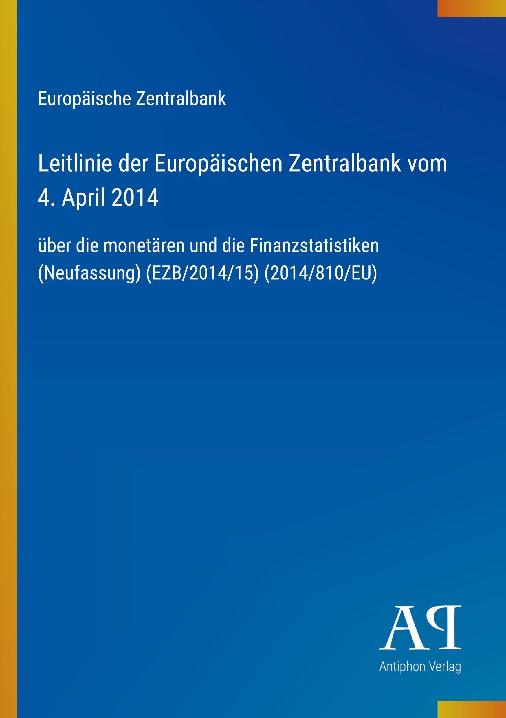 Leitlinie der Europäischen Zentralbank vom 4. April 2014