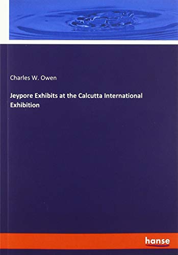 Jeypore Exhibits at the Calcutta International Exhibition