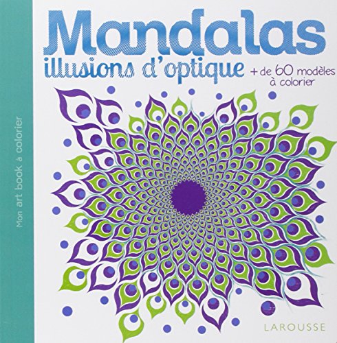 LAROUSSE JEUNESSE Fournisseur Cultura Mandalas - Illusions D'optique