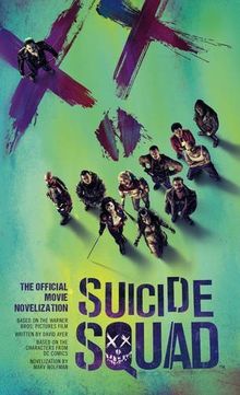 Suicide Squad: The Official Movie Novelization