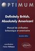 Definitely British, absolutely American ! : manuel de civilisation britannique et américaine