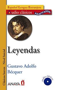 Leyendas: Clasicos Adaptados (Lecturas - Audio Clásicos Adaptados - Nivel Inicial)