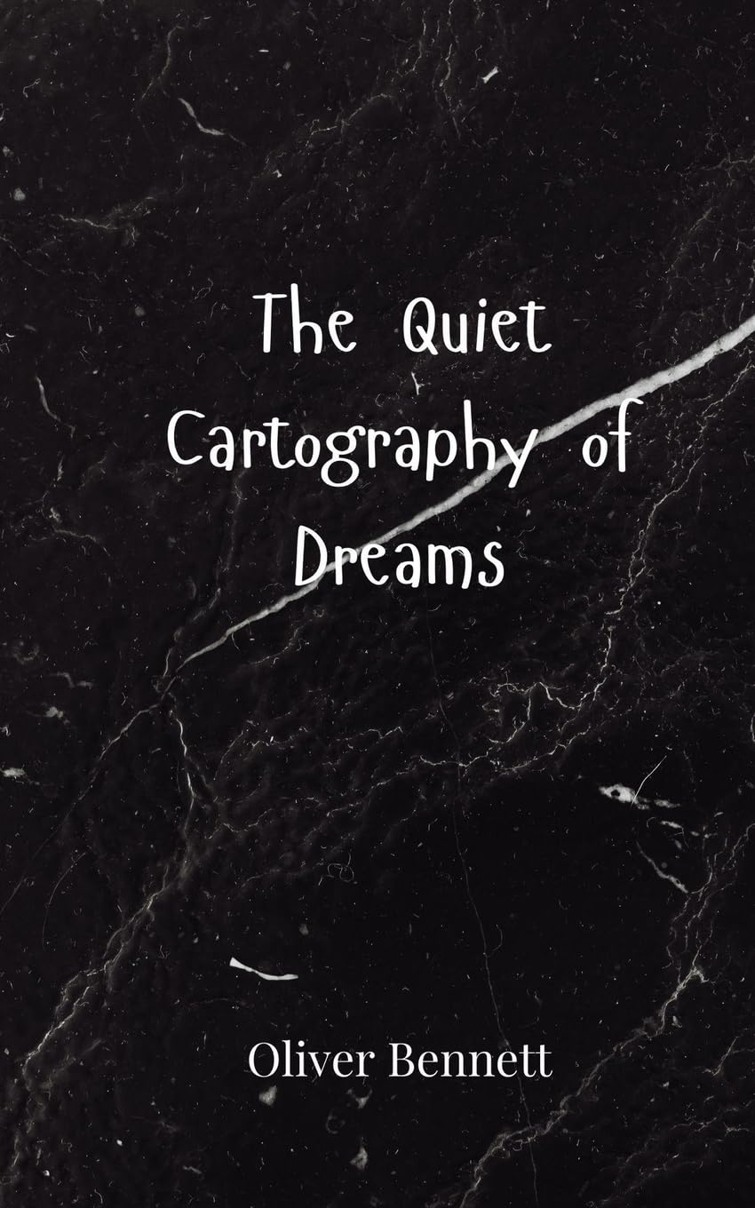 The Quiet Cartography of Dreams