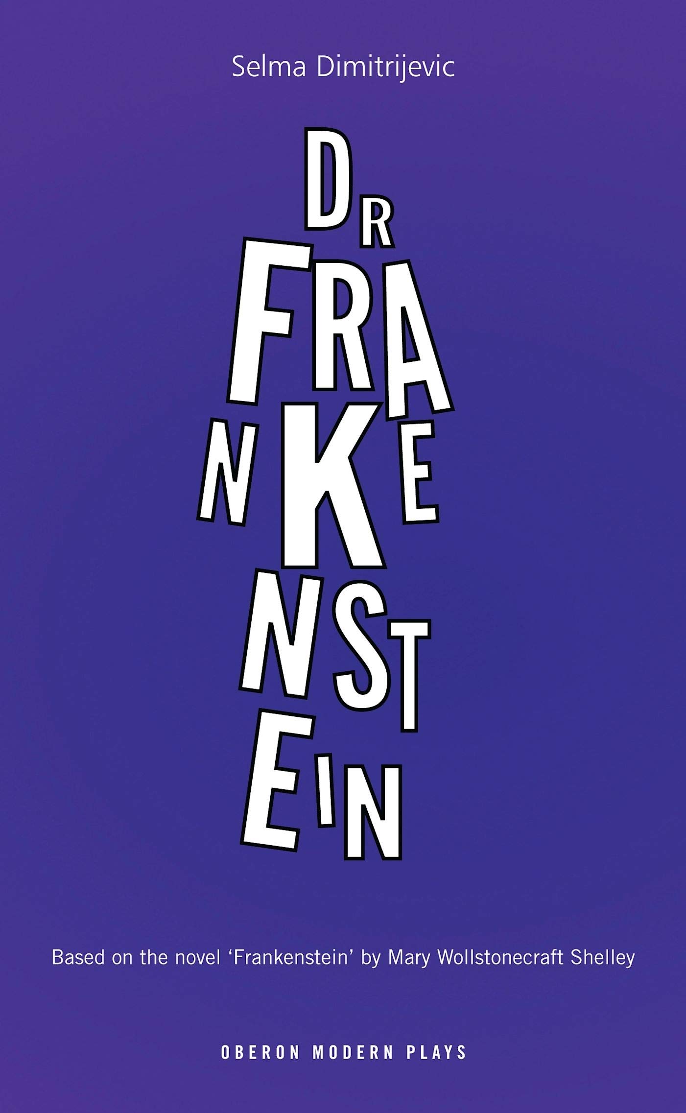Dr. Frankenstein (Oberon Modern Plays)