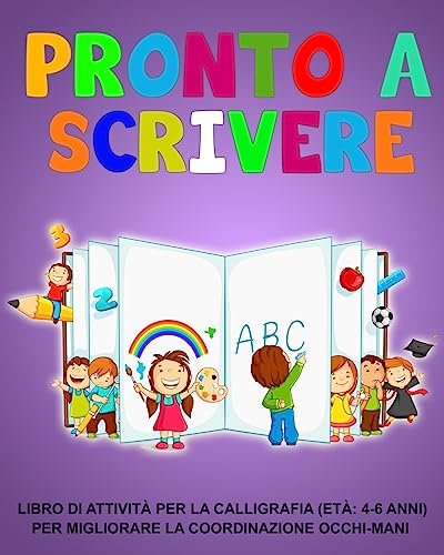 Pronto a scrivere: Libro di attività per la calligrafia (età: 4-6 anni) Per migliorare la coordinazione occhi-mani