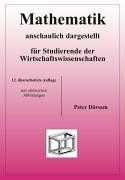 Mathematik anschaulich dargestellt. Für Studierende der Wirtschaftswissenschaften