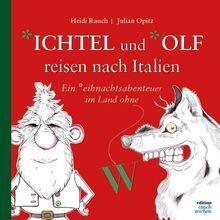 *ichtel und *olf reisen nach Italien: Ein *eihnachtsabenteuer im Land ohne W von Rauch, Heidi | Buch | Zustand sehr gut