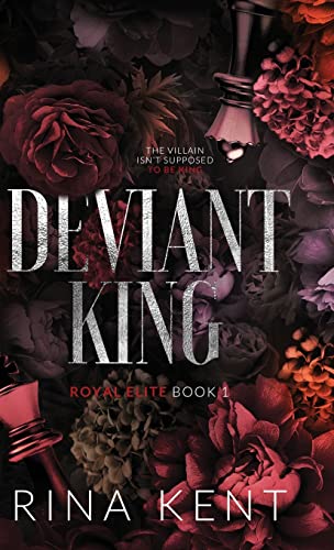 Rina Kent Deviant King, Special Edition Print (Royal Elite Special Edition, Band 1)