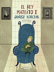 El rey Mateíto I (LITERATURA INFANTIL - Libros-Regalo)