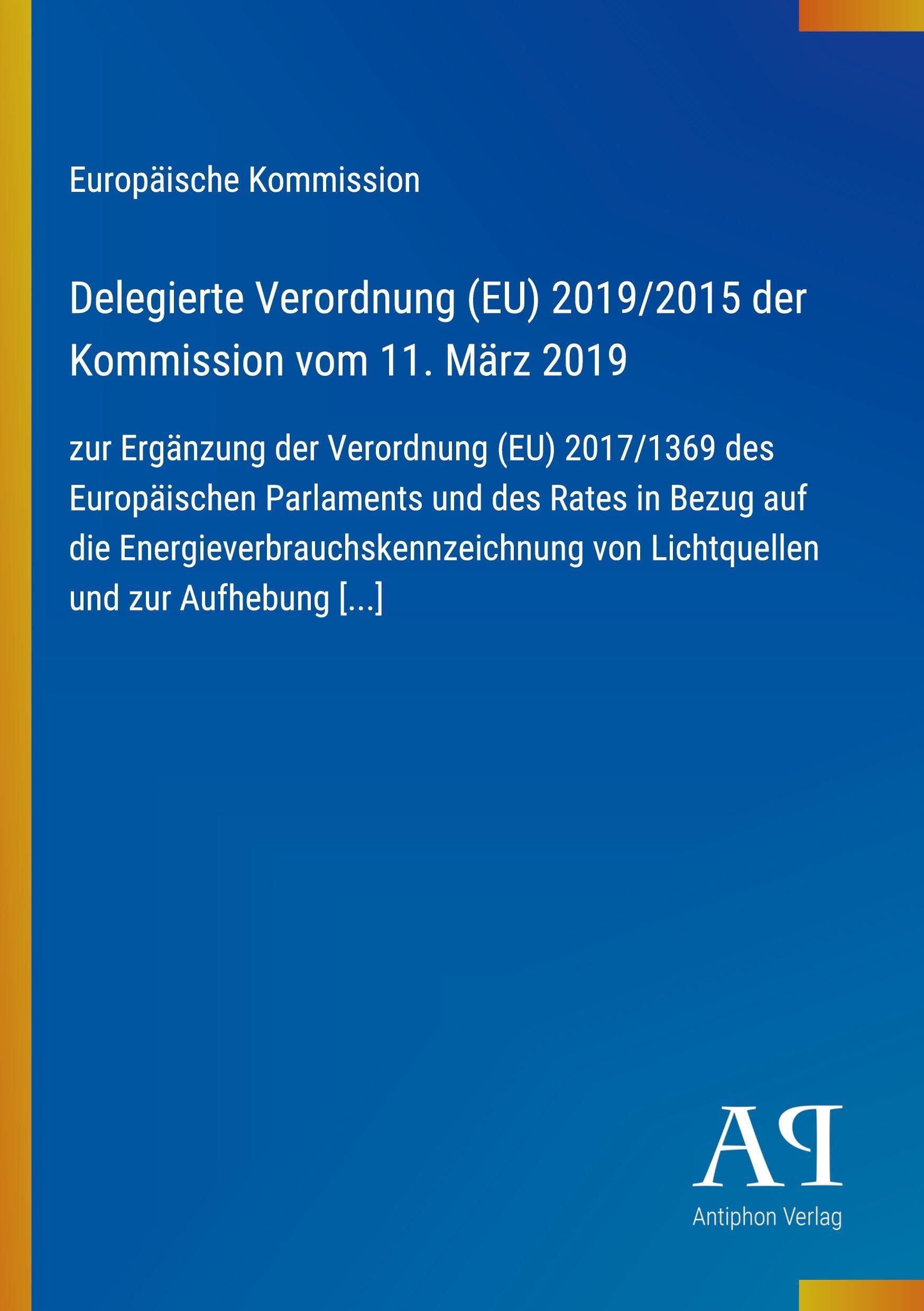 Delegierte Verordnung (EU) 2019/2015 der Kommission vom 11. März 2019