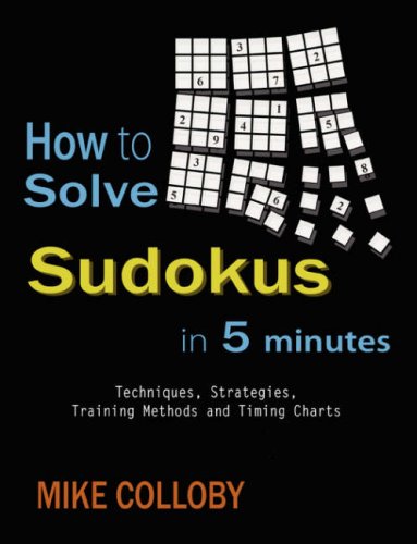Mike Colloby How To Solve Sudokus In 5 Minutes - Techniques, Strategies,