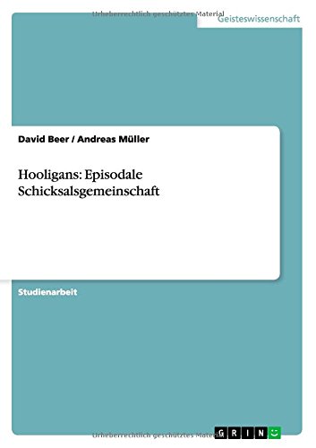 Hooligans: Episodale Schicksalsgemeinschaft