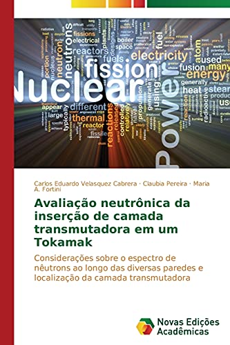Avaliação neutrônica da inserção de camada transmutadora em um Tokamak: Considerações sobre o espectro de nêutrons ao longo das diversas paredes e localização da camada transmutadora