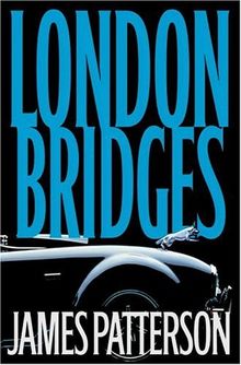 London Bridges (Alex Cross Novels)