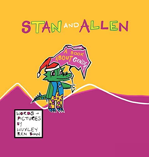 Stan and Allen: A Book About Gender