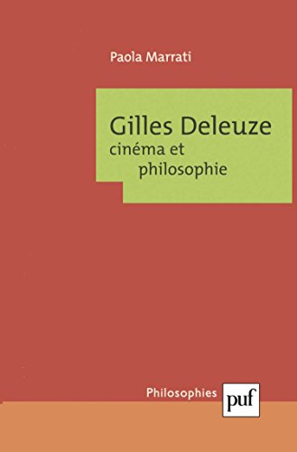 Gilles Deleuze. : Cinéma Et Philosophie