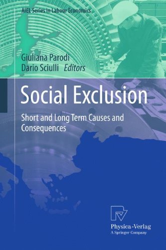 Social Exclusion: Short and Long Term Causes and Consequences (AIEL Series in Labour Economics)