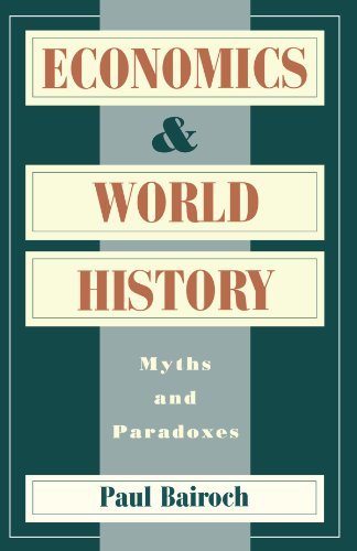 Economics and World History: Myths and Paradoxes