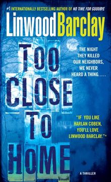 Too Close to Home: A Thriller