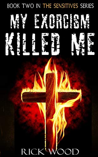 My Exorcism Killed Me (The Sensitives, Band 2)