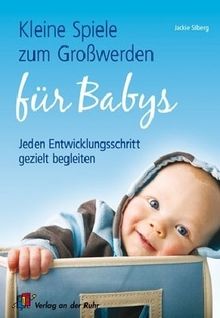 Kleine Spiele zum Großwerden für Babys: Jeden Entwicklungsschritt gezielt begleiten