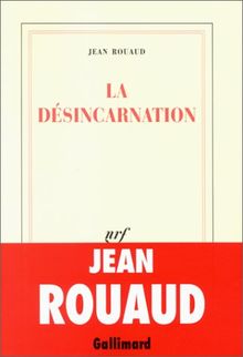 La désincarnation