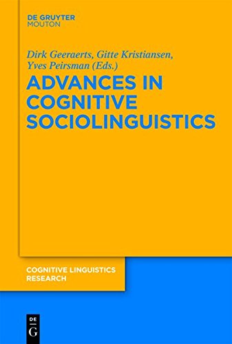 Advances in Cognitive Sociolinguistics (Cognitive Linguistics Research [CLR], Band 45)