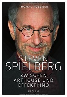 Steven Spielberg: Zwischen Arthouse und Effektkino