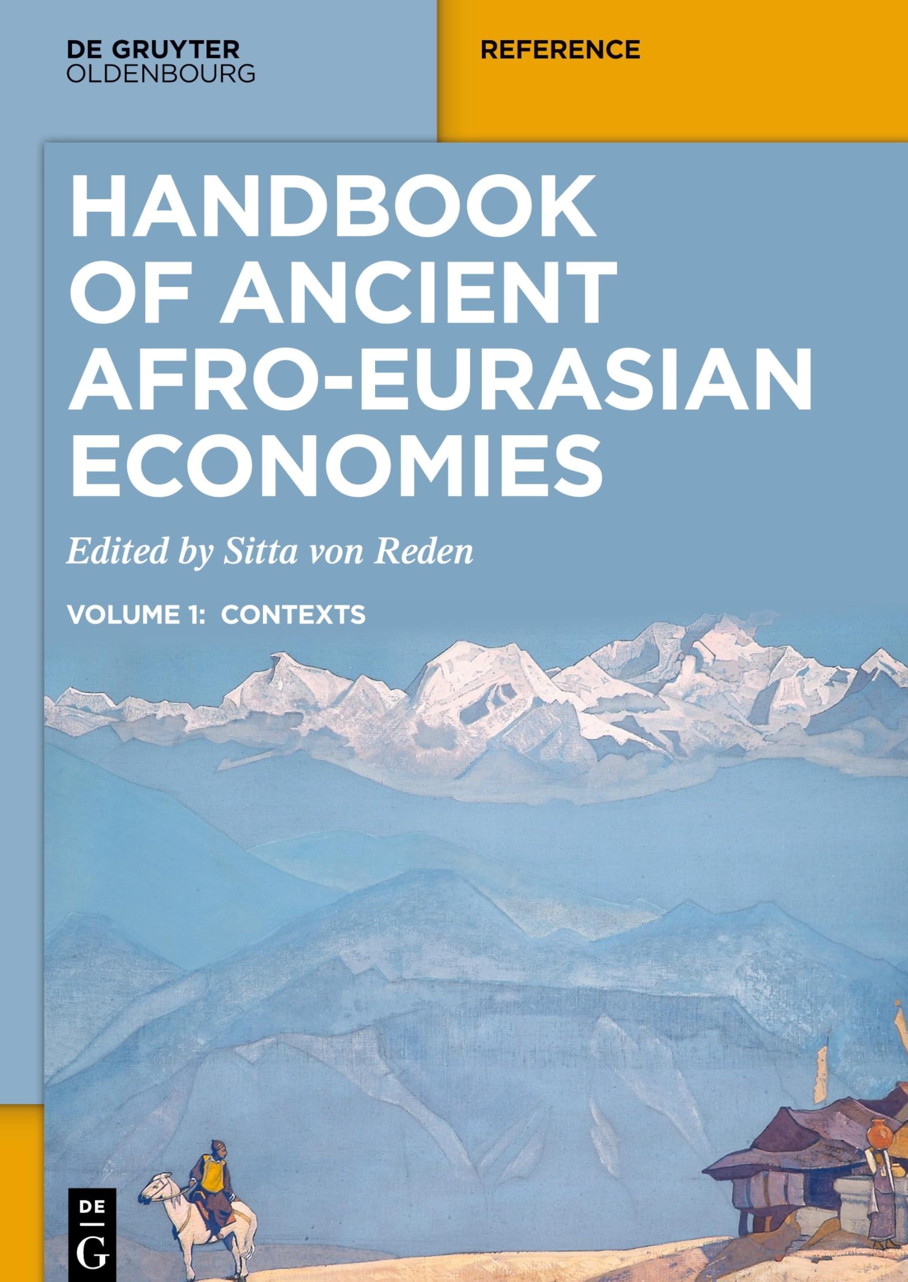 Handbook of Ancient Afro-Eurasian Economies: Volume 1: Contexts