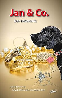 Jan & Co. – Der Enkeltrick (Jan & Co.: Die Kinderdetektive)