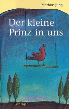 Der Kleine Prinz in uns