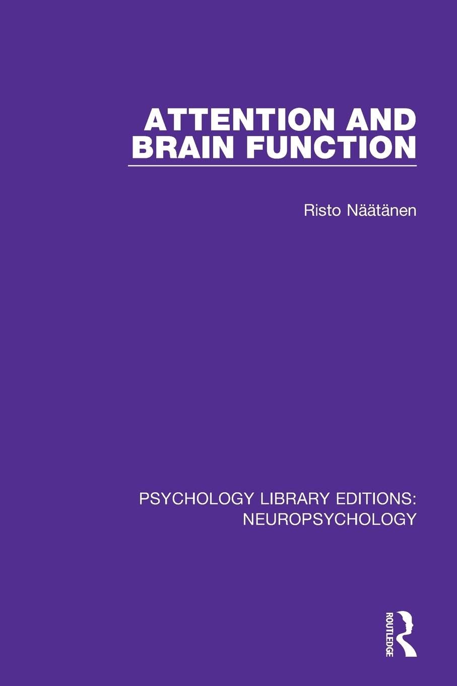 Attention and Brain Function (Psychology Library Editions: Neuropsychology)