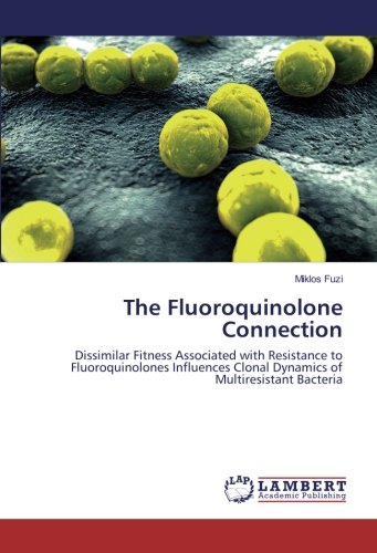 The Fluoroquinolone Connection: Dissimilar Fitness Associated with Resistance to Fluoroquinolones Influences Clonal Dynamics of Multiresistant Bacteria